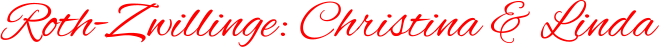 Roth-Zwillinge: Christina & Linda